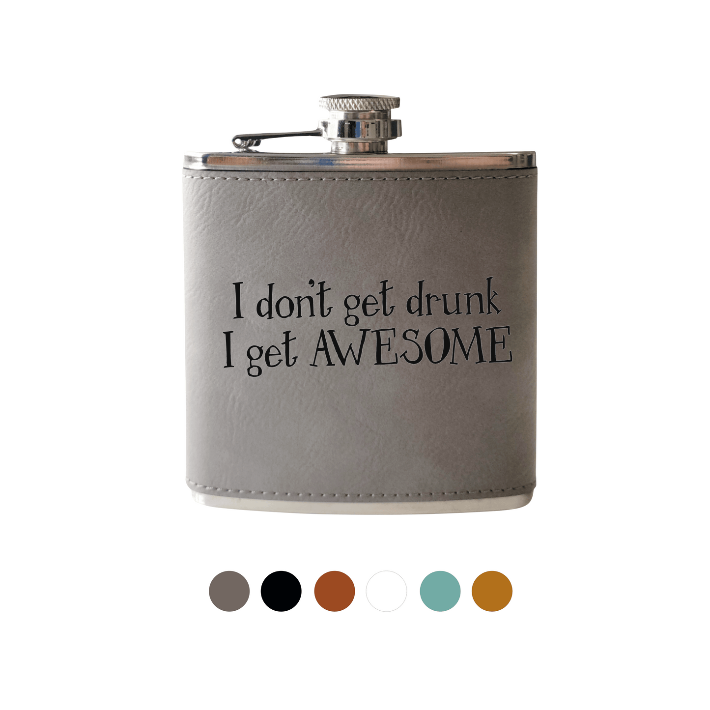 Beckman Design Beckman Design - Flask- I Don't Get Drunk I Get Awesome: Powdercoated / Black