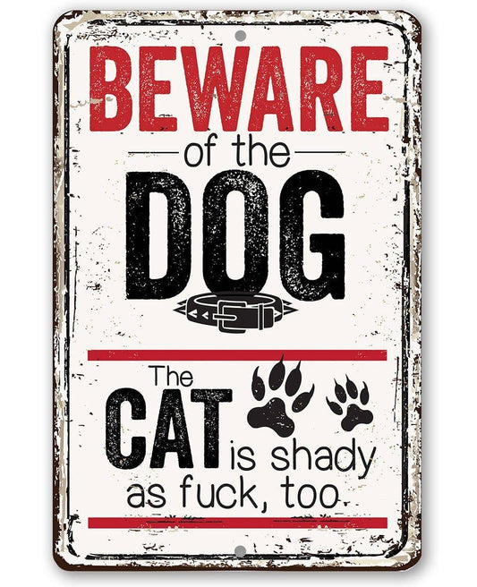Lone Star Art 8 x 12 Lone Star Art - Beware of the Dog the Cat is Shady Too - Metal Sign
