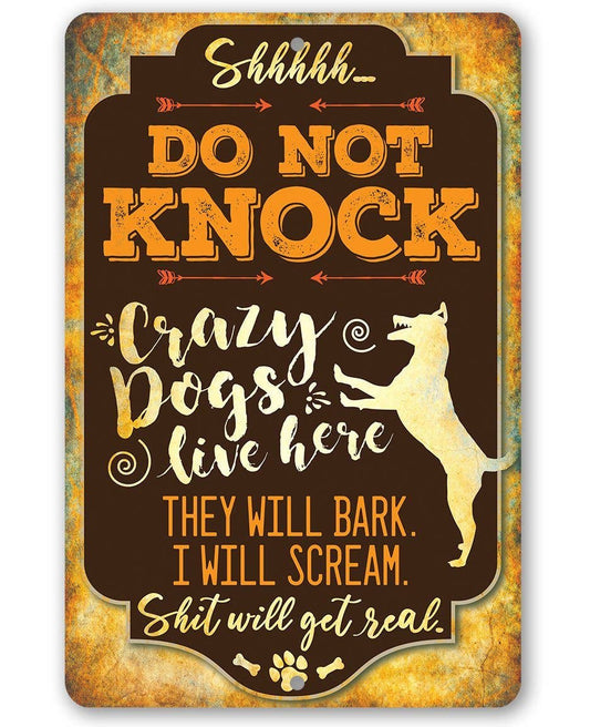 Lone Star Art 8 x 12 Lone Star Art - Crazy Dogs Live Here - Metal Sign