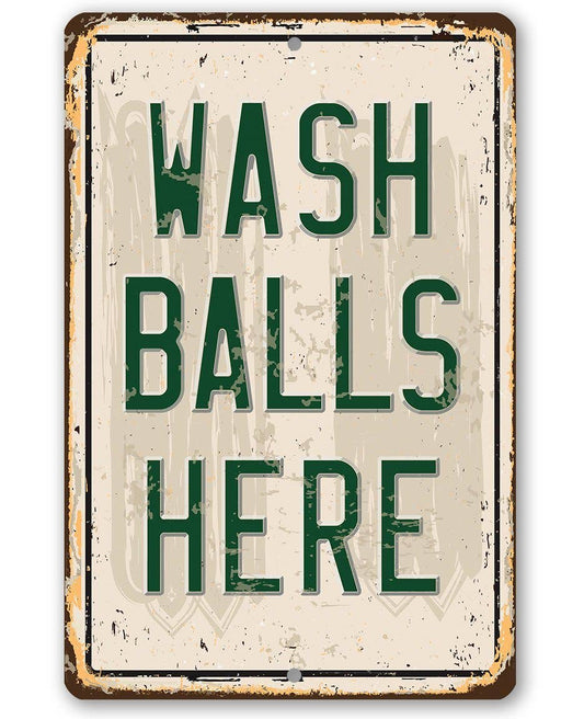 Lone Star Art 8 x 12 Lone Star Art - Wash Balls Here Golf Sign - Metal Sign