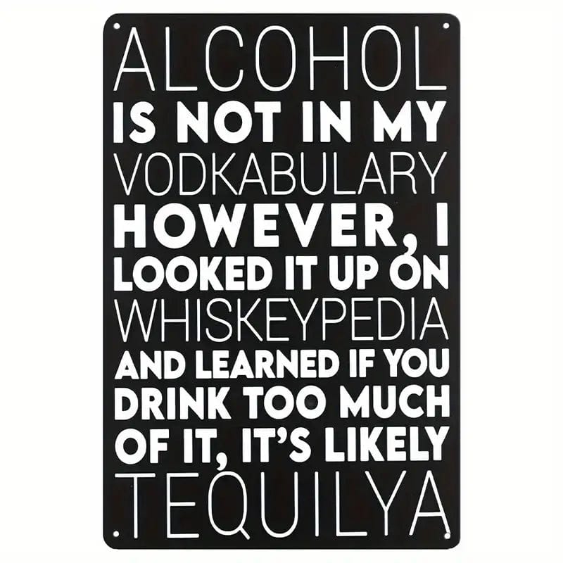 Man Up Tin Sign Alcohol....Not in my Vodkabulary