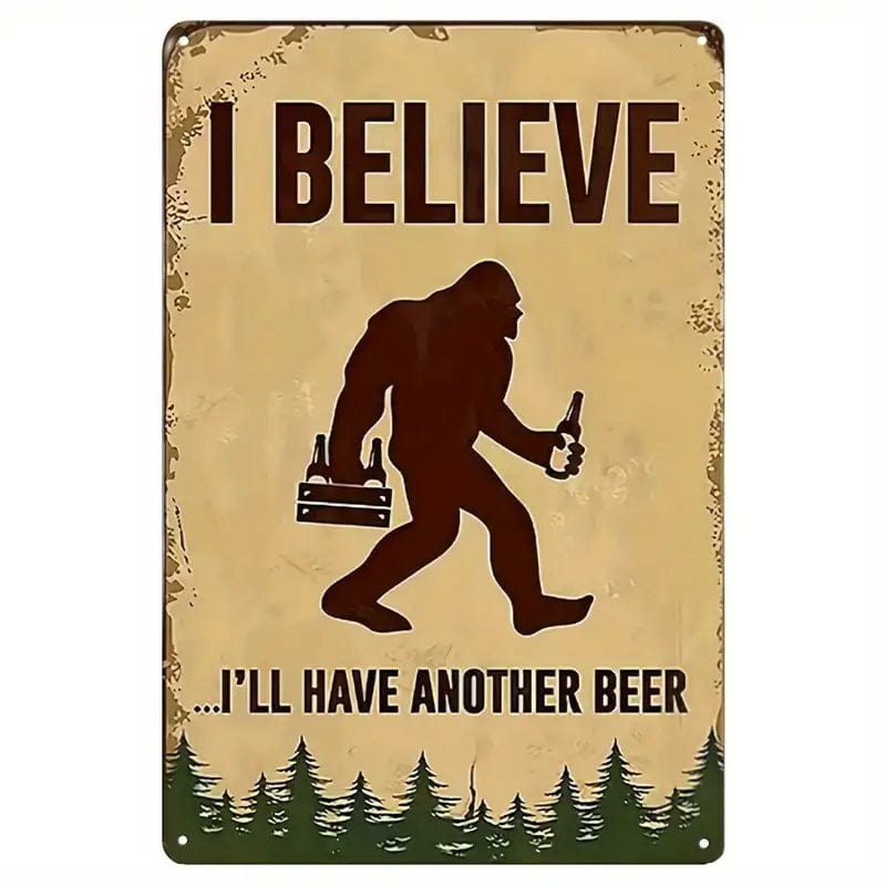 Man Up Tin Sign I Believe... Tin Sign