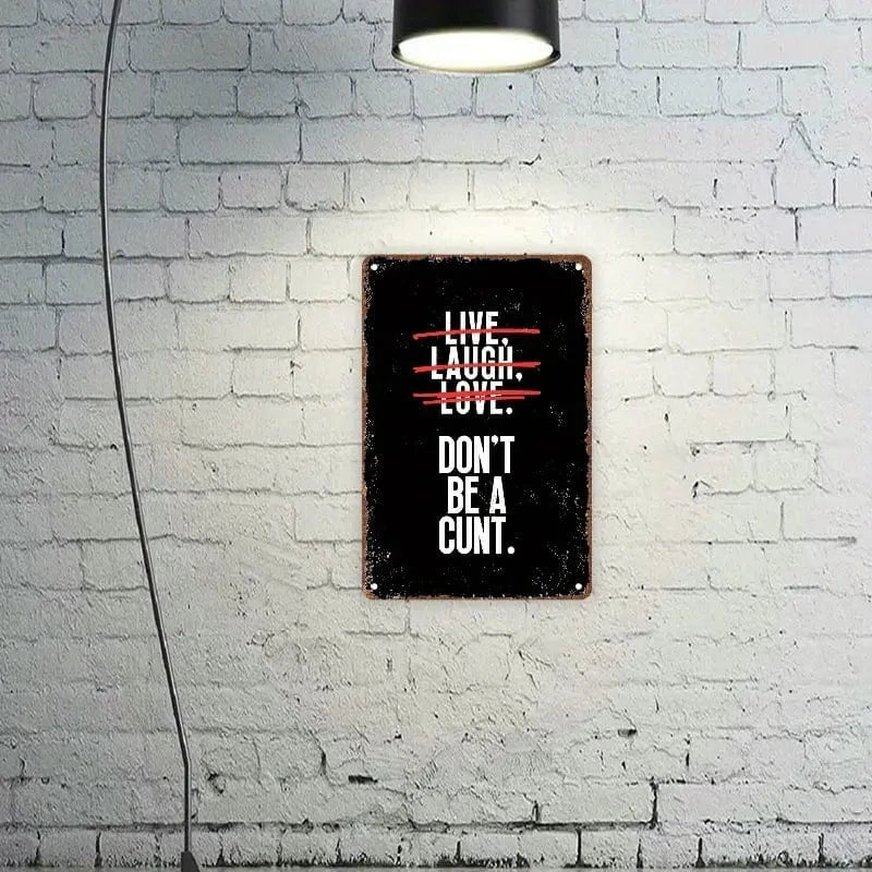 Man Up Tin Sign Live, Laugh Love