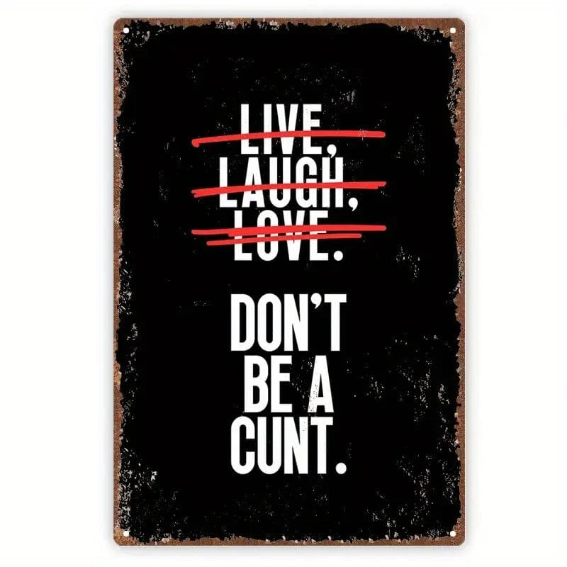 Man Up Tin Sign Live, Laugh Love
