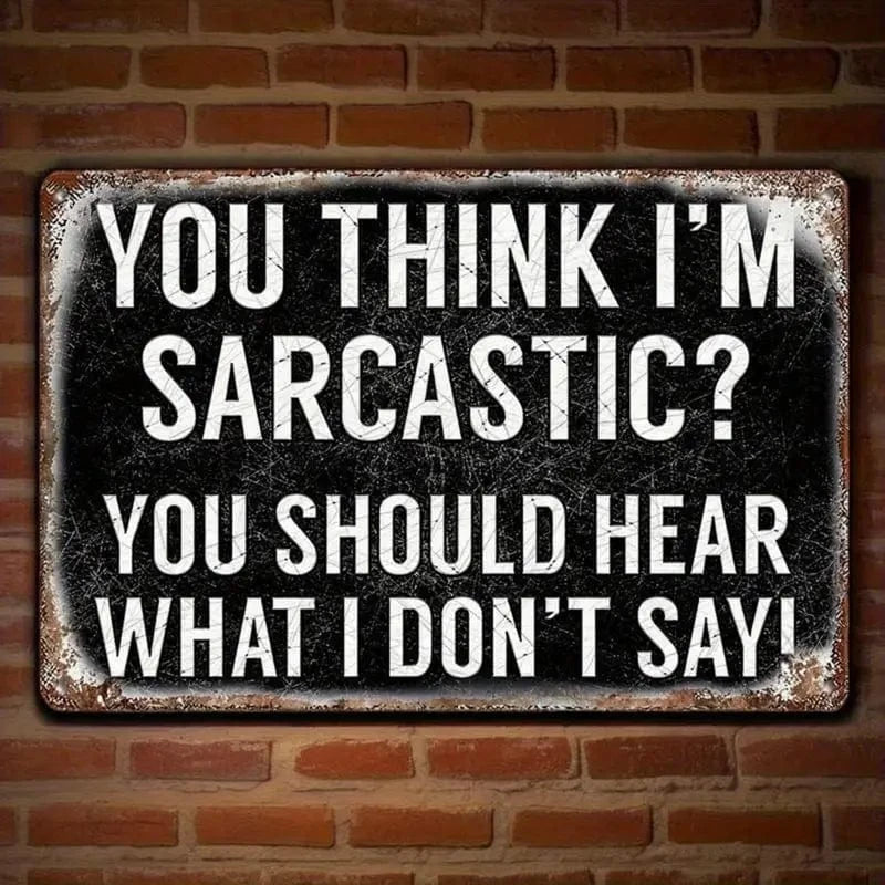 Man Up Tin Sign Sarcastic