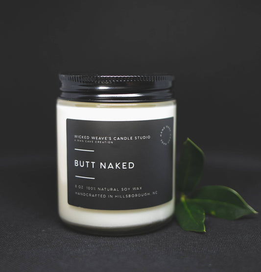 Wicked Weave’s Candle Studio 8 oz Jar Candle Wicked Weave’s Candle Studio - Butt Naked Soy Wax Candle (3 Size Options)