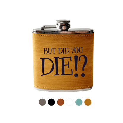 Beckman Design Beckman Design - Flask- But Did You Die: Leather / Wood Grain