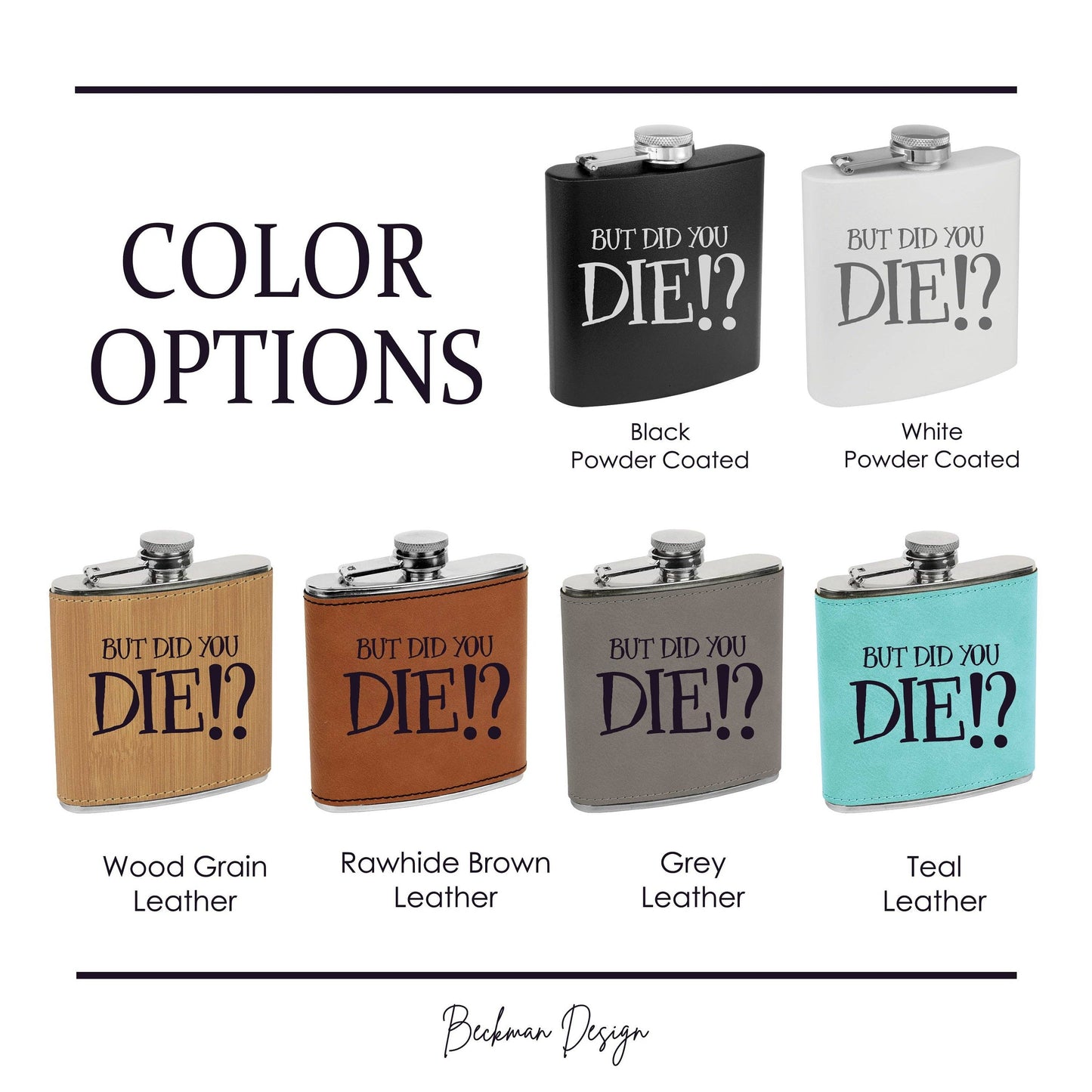 Beckman Design Beckman Design - Flask- But Did You Die: Leather / Wood Grain