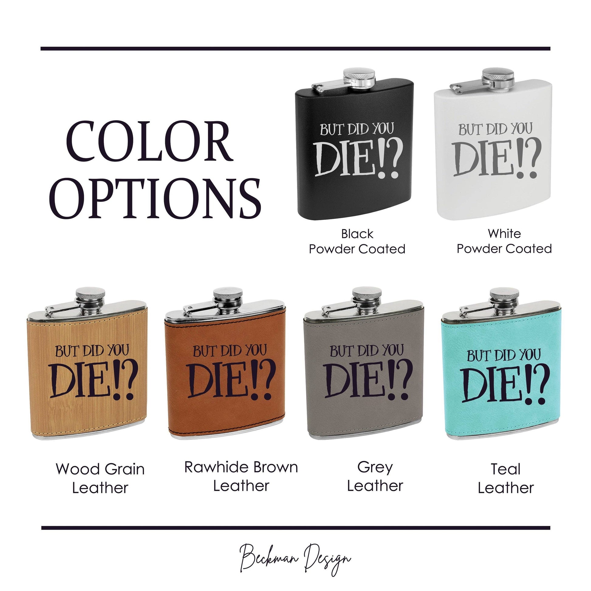 Beckman Design Beckman Design - Flask- But Did You Die: Leather / Wood Grain
