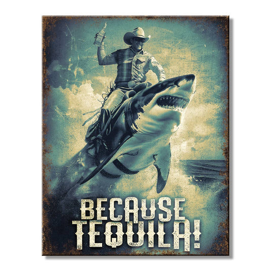 Desperate Enterprises Desperate Enterprises - Because Tequila Tin Sign