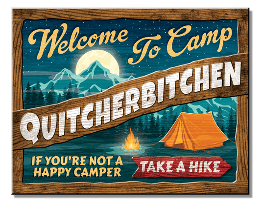 Desperate Enterprises Desperate Enterprises - Camp Quiturbitchin Tin Sign