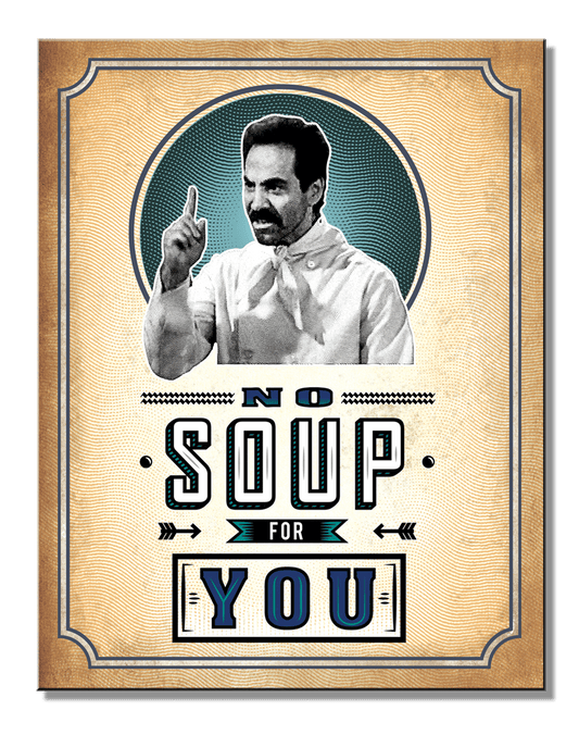 Desperate Enterprises Desperate Enterprises - SEINFELD - No Soup