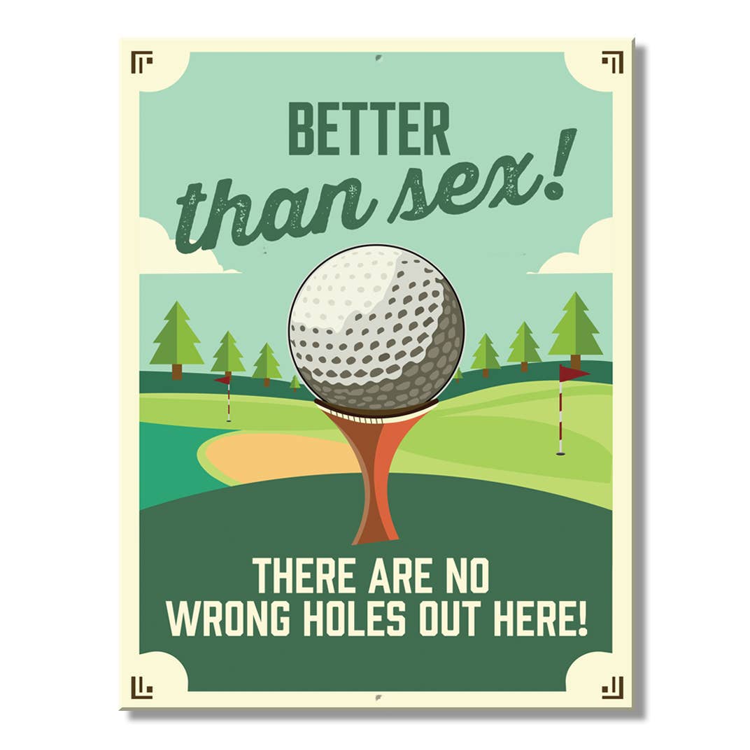 Desperate Enterprises Desperate Enterprises - SH - Golf Better Than Sex 8.25in. x 10.75in. Tin Sign