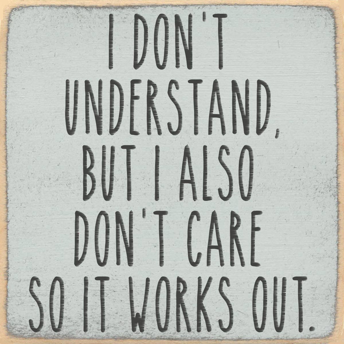 Gar Wholesale Inc. Gar Wholesale Inc. - 4X4-232 I Don't Understand