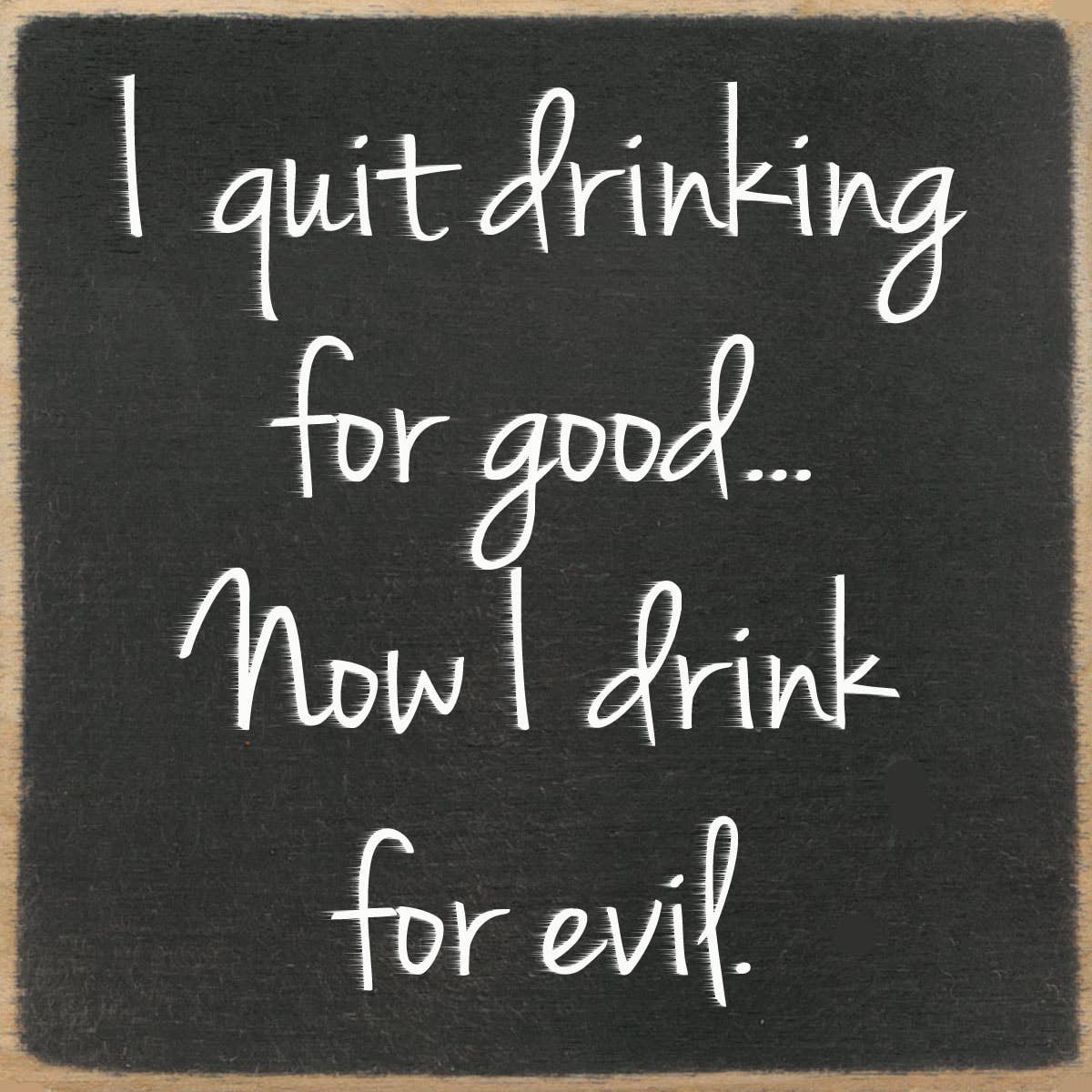 Gar Wholesale Inc. Gar Wholesale Inc. - 4X4-247 I Quit Drinking