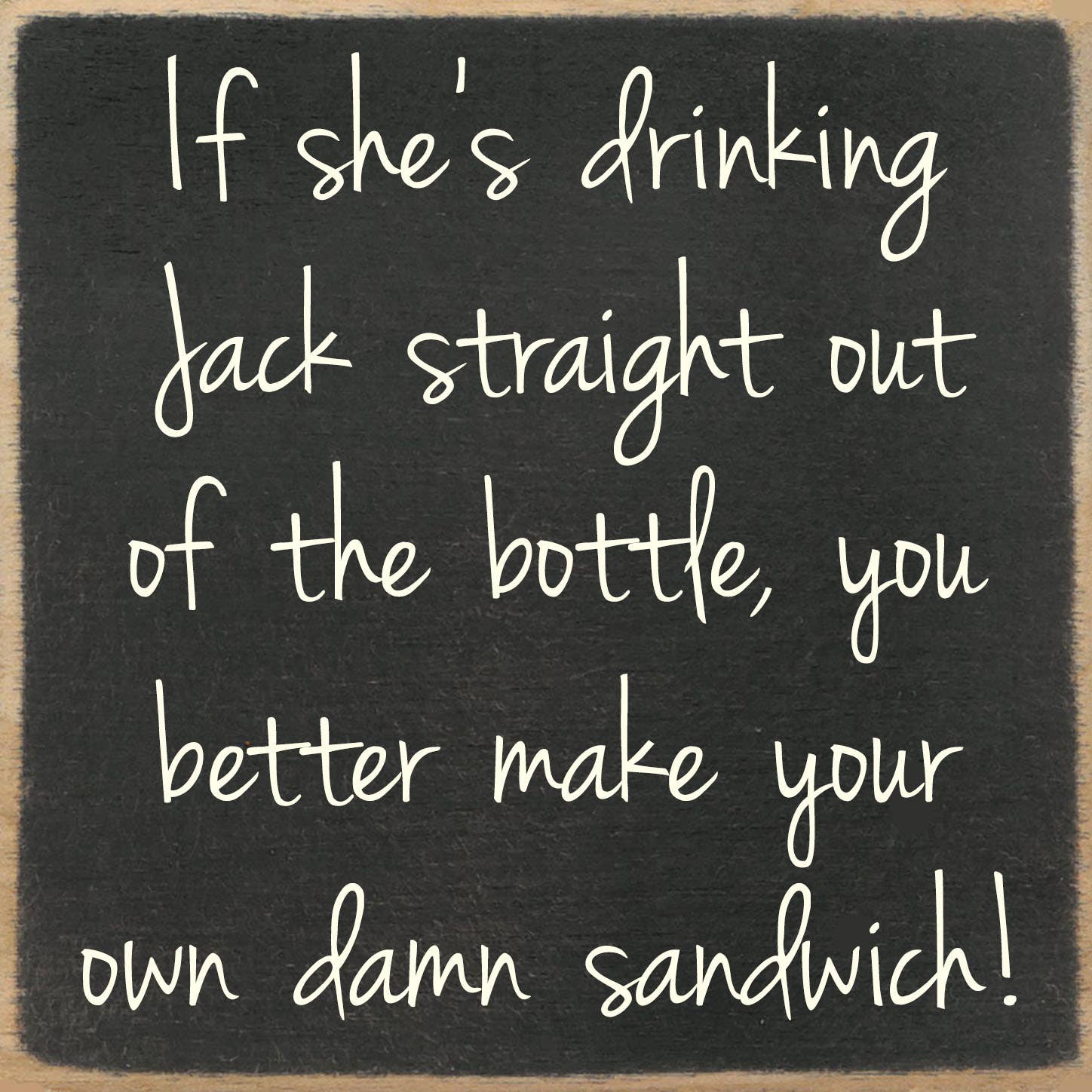 Gar Wholesale Inc. Gar Wholesale Inc. - 5x5-235 If she's drinking