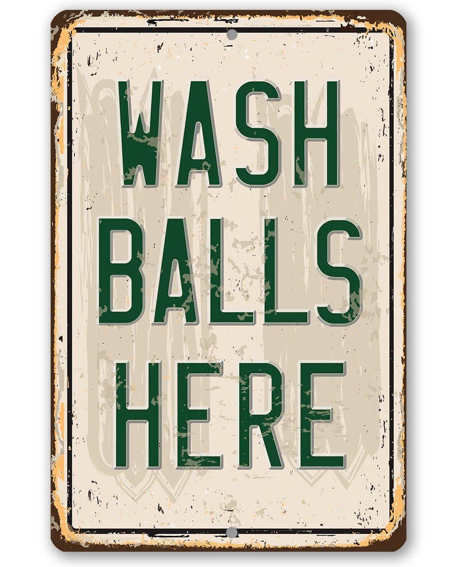 Lone Star Art 8 x 12 Lone Star Art - Wash Balls Here Golf Sign - Metal Sign