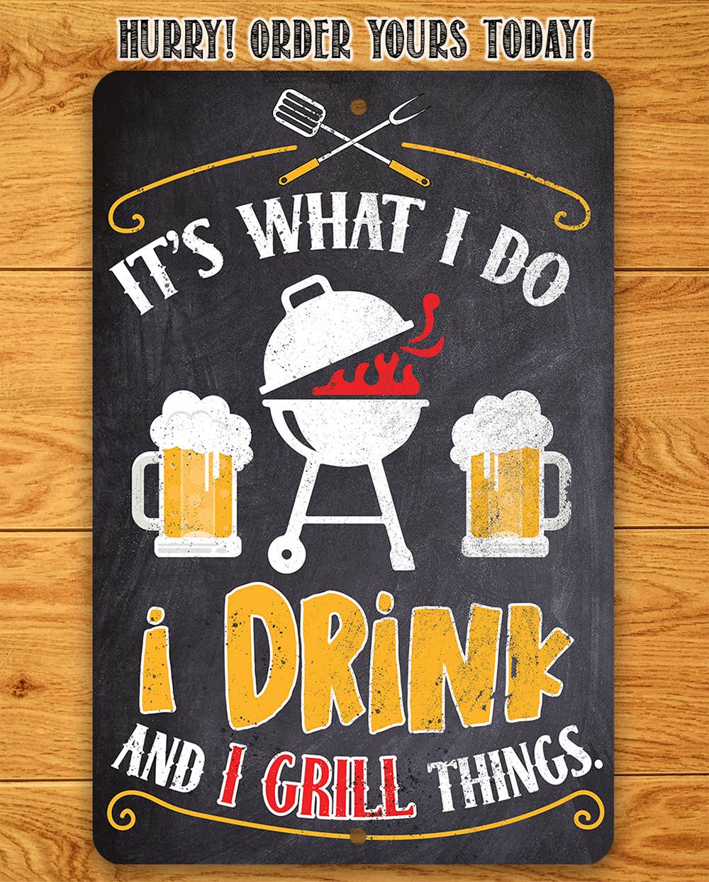 Lone Star Art 8x12 Lone Star Art - It's What I Do, I Drink and I Grill Things Metal Sign