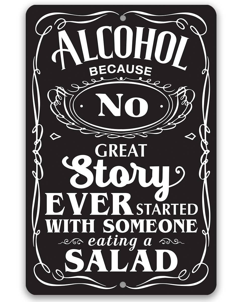 Lone Star Art Lone Star Art - Alcohol Because - Metal Sign: 8 x 12