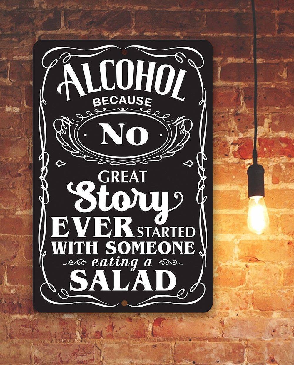 Lone Star Art Lone Star Art - Alcohol Because - Metal Sign: 8 x 12