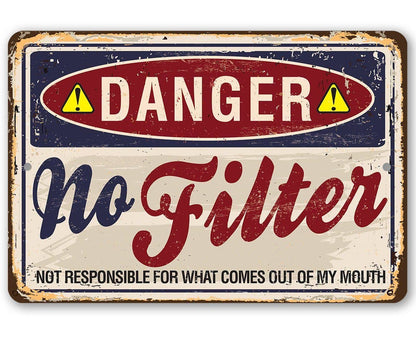 Lone Star Art Lone Star Art - Danger No Filter - Metal Sign: 8 x 12