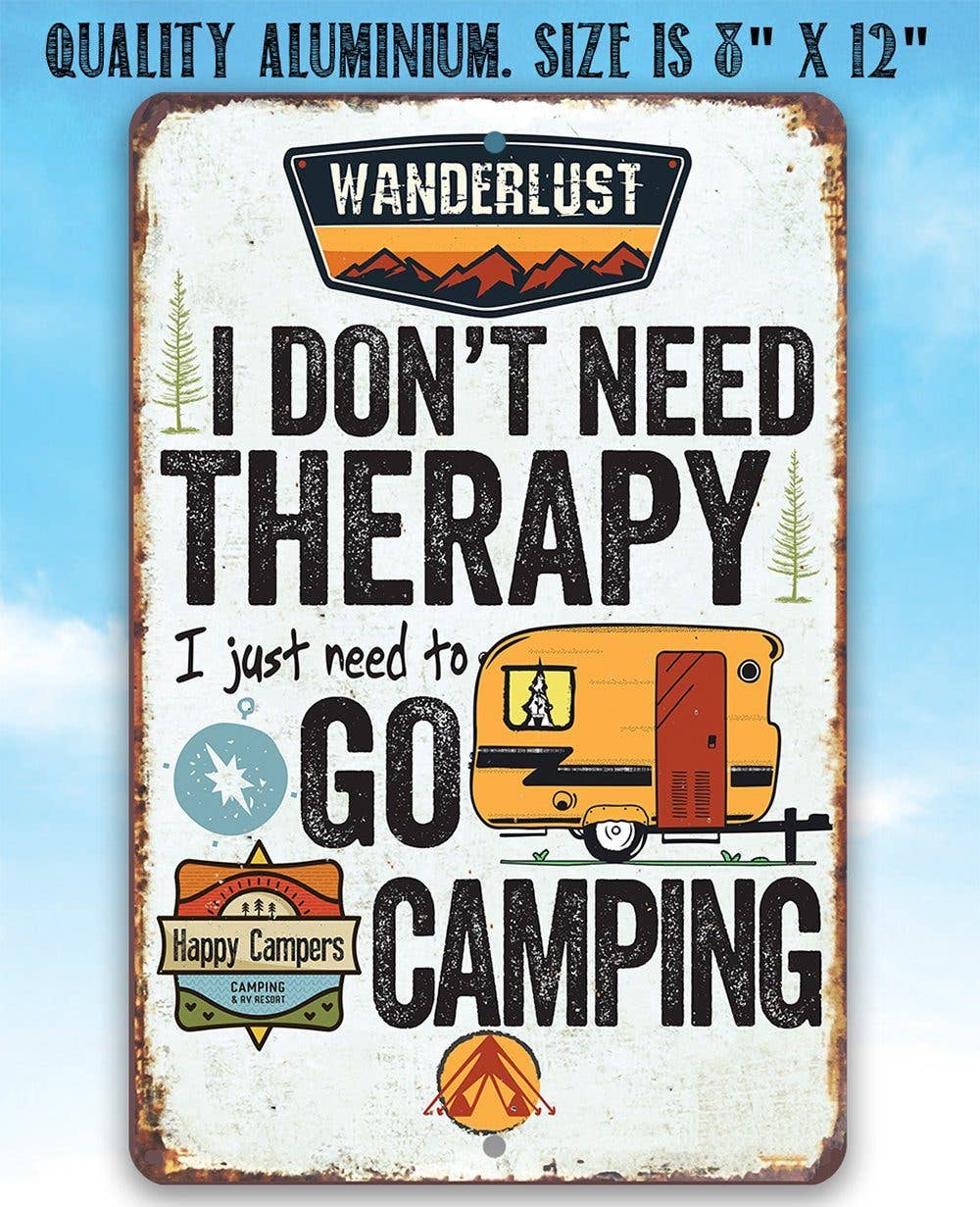 Lone Star Art Lone Star Art - I Don't Need Therapy Camping - Metal Sign: 8 x 12