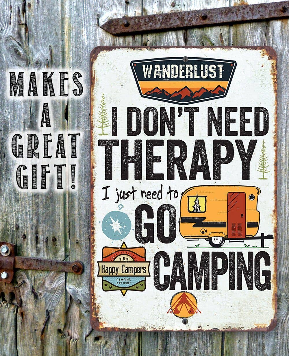 Lone Star Art Lone Star Art - I Don't Need Therapy Camping - Metal Sign: 8 x 12