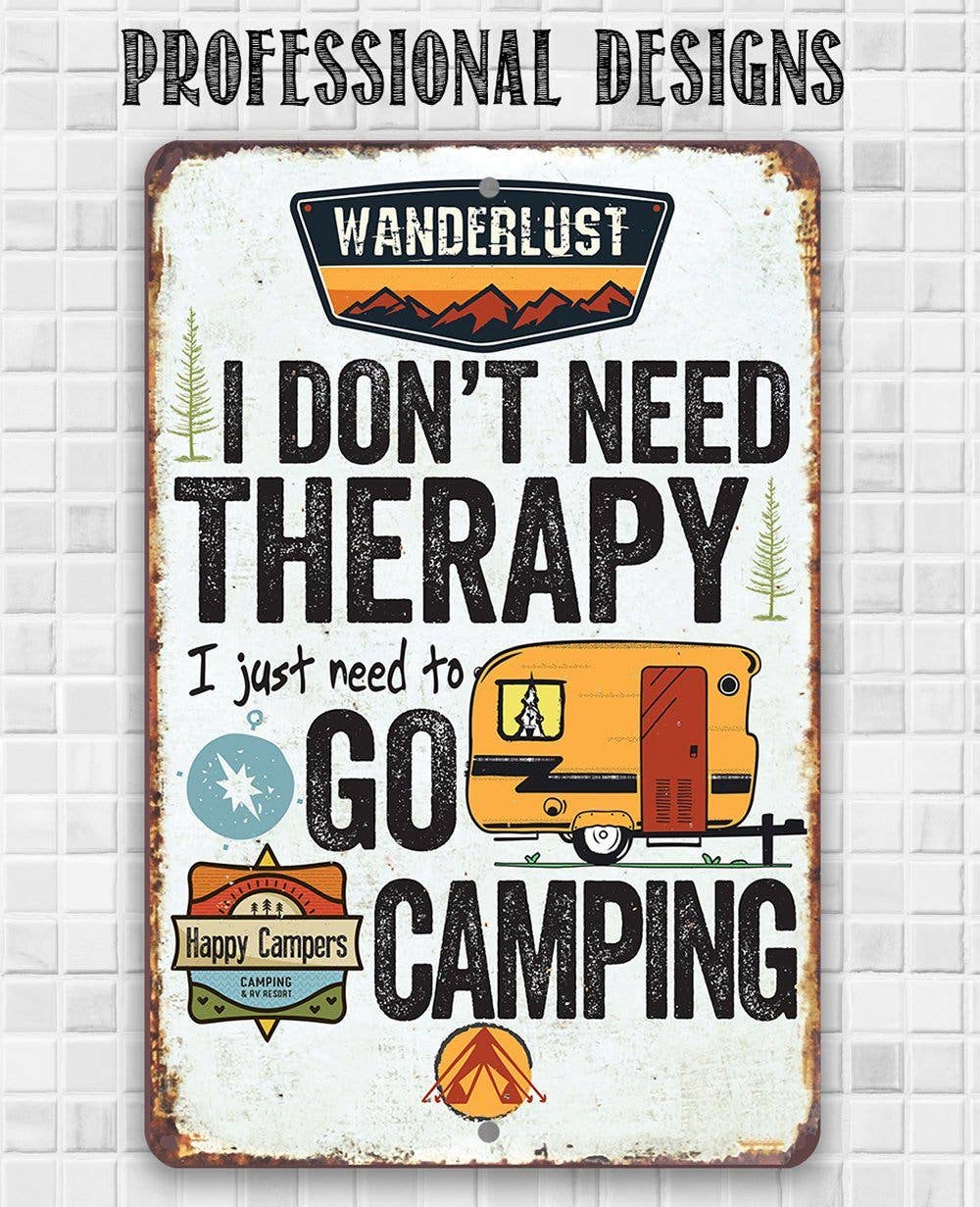 Lone Star Art Lone Star Art - I Don't Need Therapy Camping - Metal Sign: 8 x 12