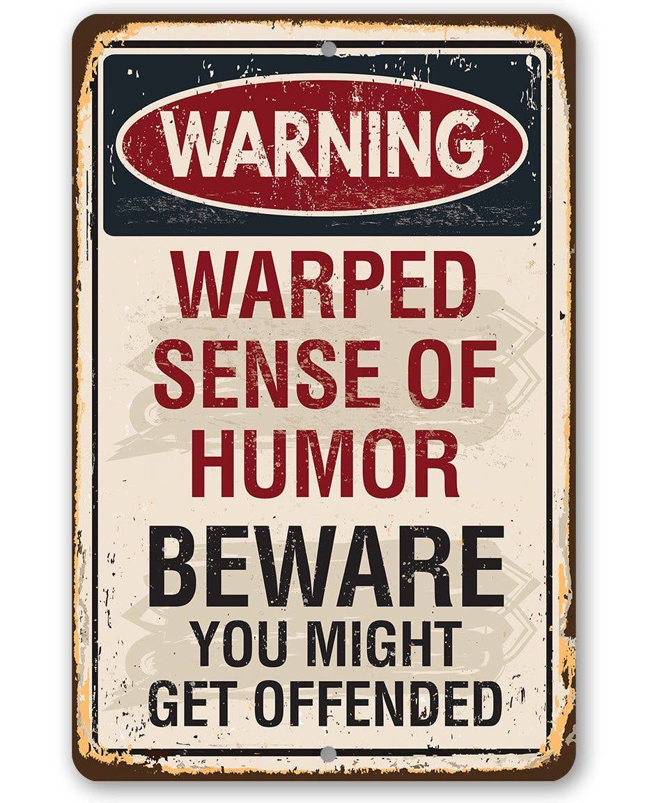 Lone Star Art Lone Star Art - Warning Warped Humor - Metal Sign: 8 x 12