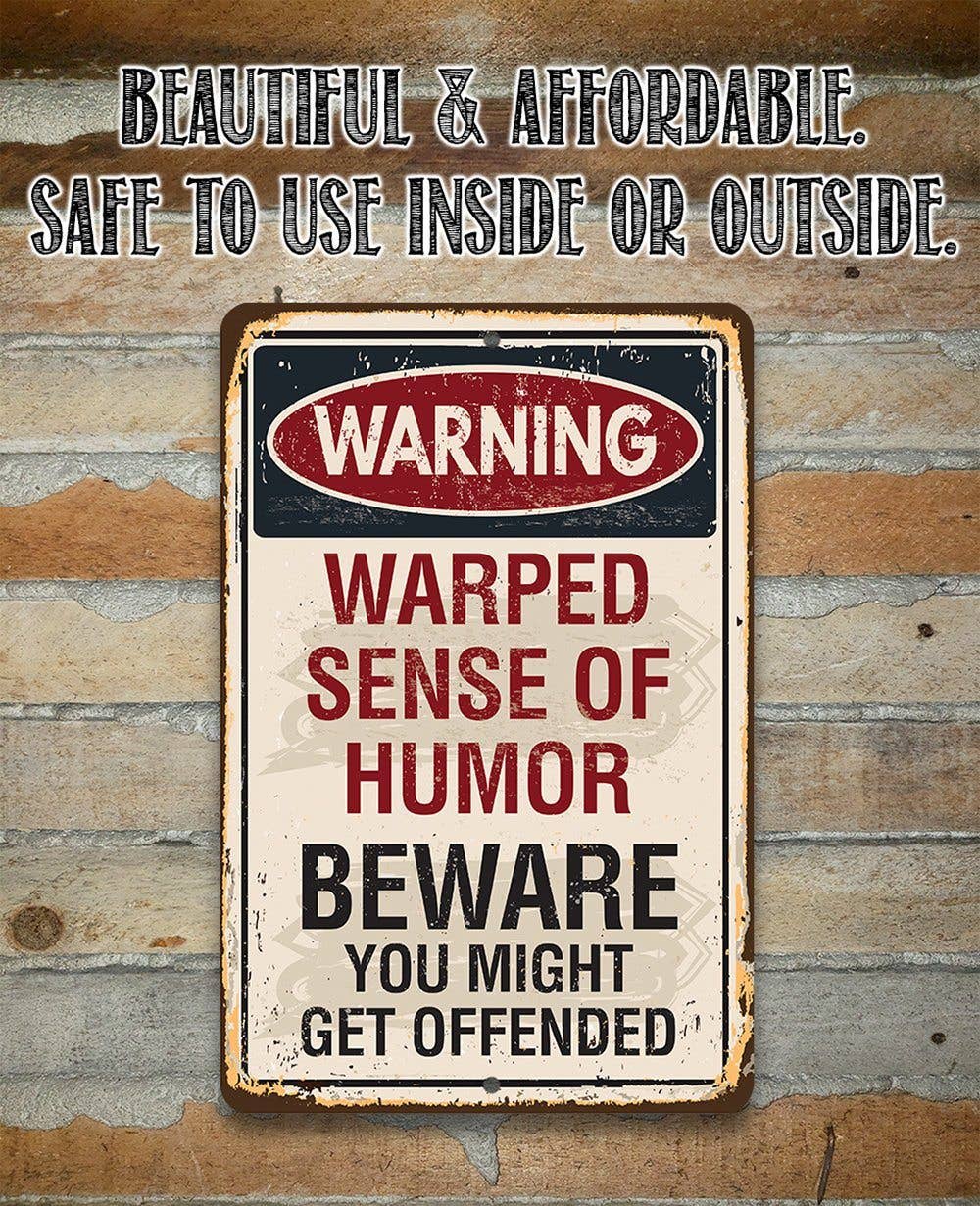 Lone Star Art Lone Star Art - Warning Warped Humor - Metal Sign: 8 x 12