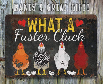 Lone Star Art Lone Star Art - What a Fuster Cluck - Metal Sign: 8 x 12