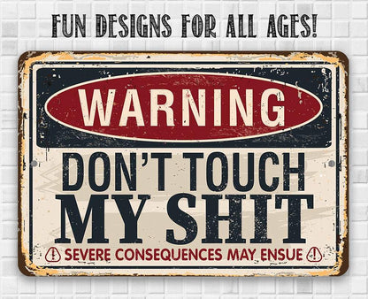 Lone Star Art Warning Don't Touch - Metal Sign: 8 x 12