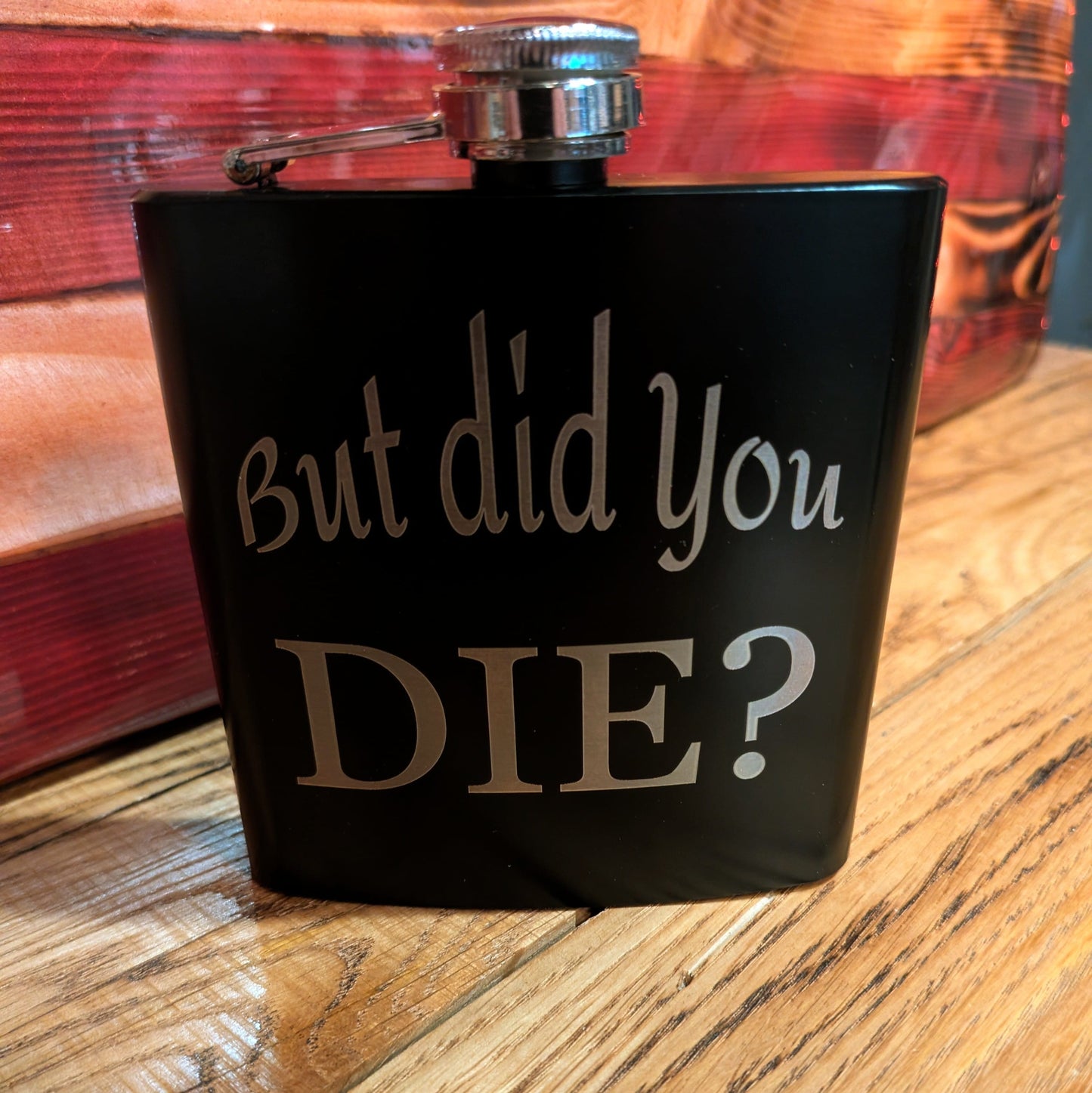 Man Up Flask But did you Die? - Man Up Flask - Black