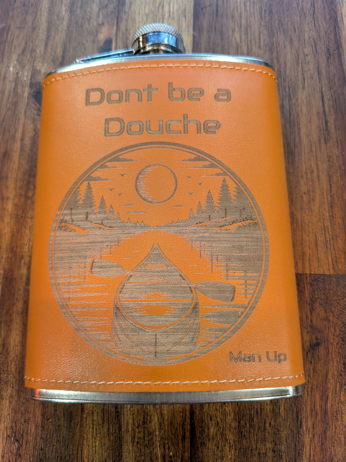 Man Up Flask Dont Be a Douche Canoe