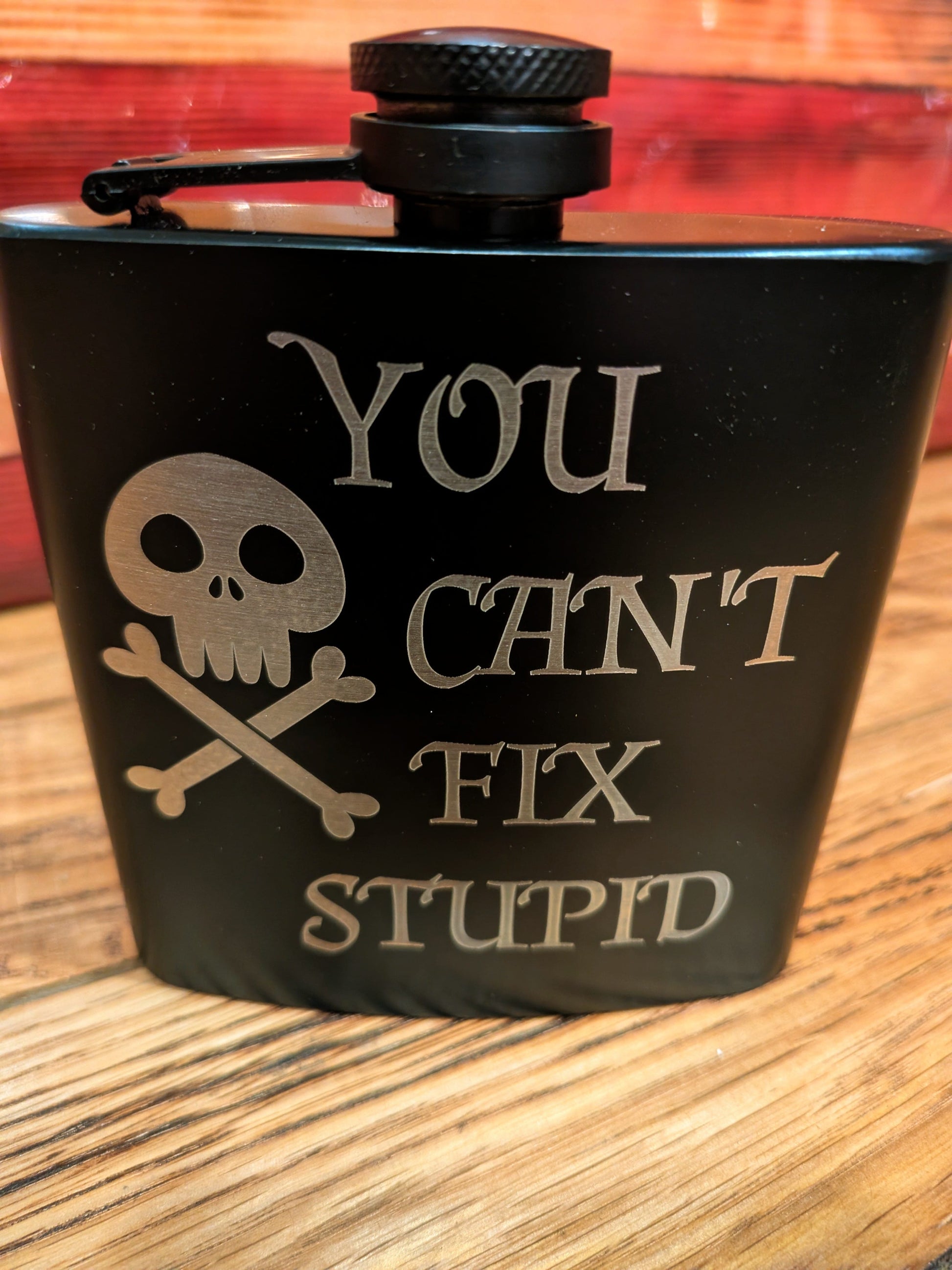 Man Up Flask You Can't Fix Stupid - Man Up Flask