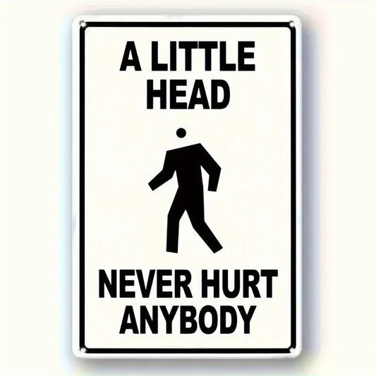 Man Up Tin Sign A Little Head Never Hurt Anybody Tin Sign