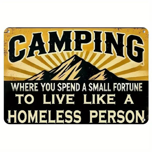 Man Up Tin Sign Camping where you spend a small fortune