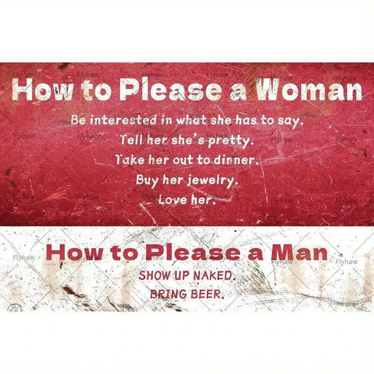 Man Up Tin Sign How To Please A Woman