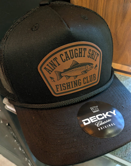 Pitcher Perfect Hat Aint Caught Shit Fishing Club - Snapback Hat