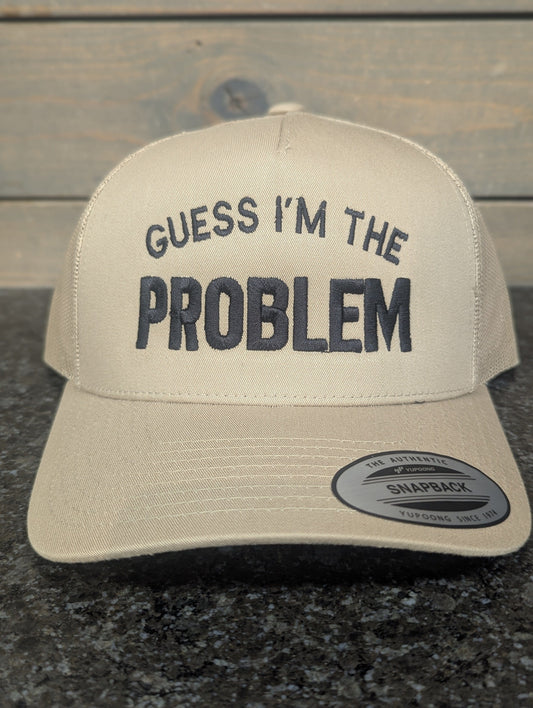 Pitcher Perfect Hat Guess I'm the Problem - Yupoong Snapback Hat