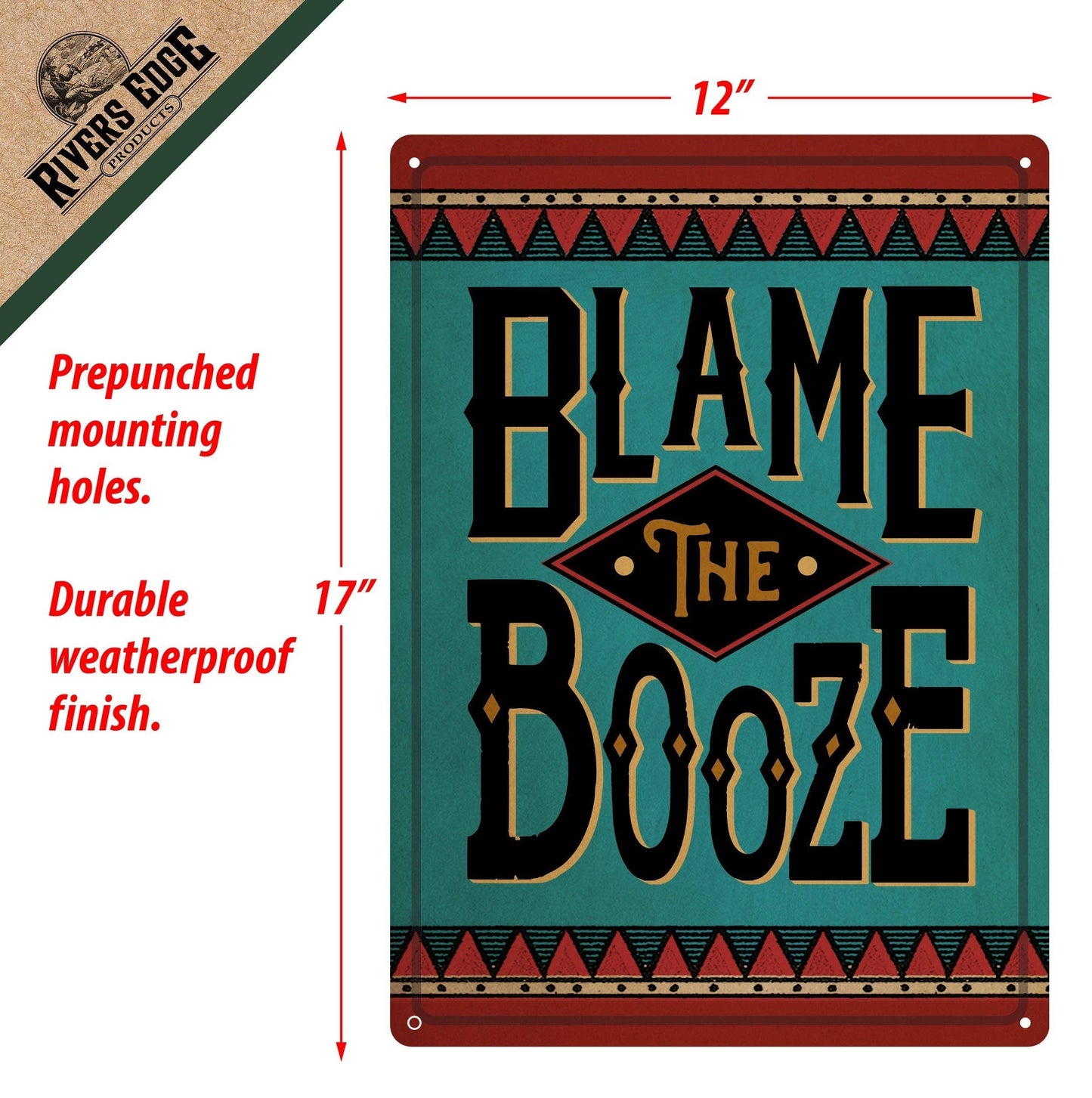 Rivers Edge Products Rivers Edge Products - Tin Sign 12in x 17in-Blame the Booze
