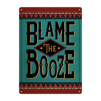 Rivers Edge Products Rivers Edge Products - Tin Sign 12in x 17in-Blame the Booze