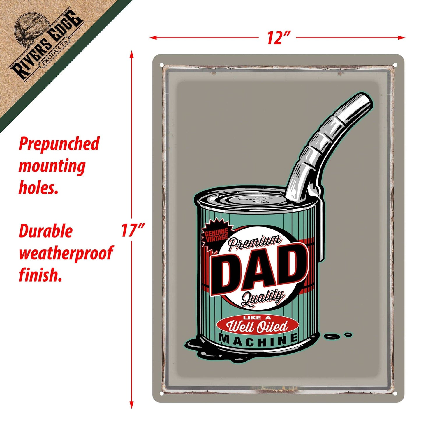 Rivers Edge Products Rivers Edge Products - Tin Sign 12in x 17in-Dad Well Oiled Machine