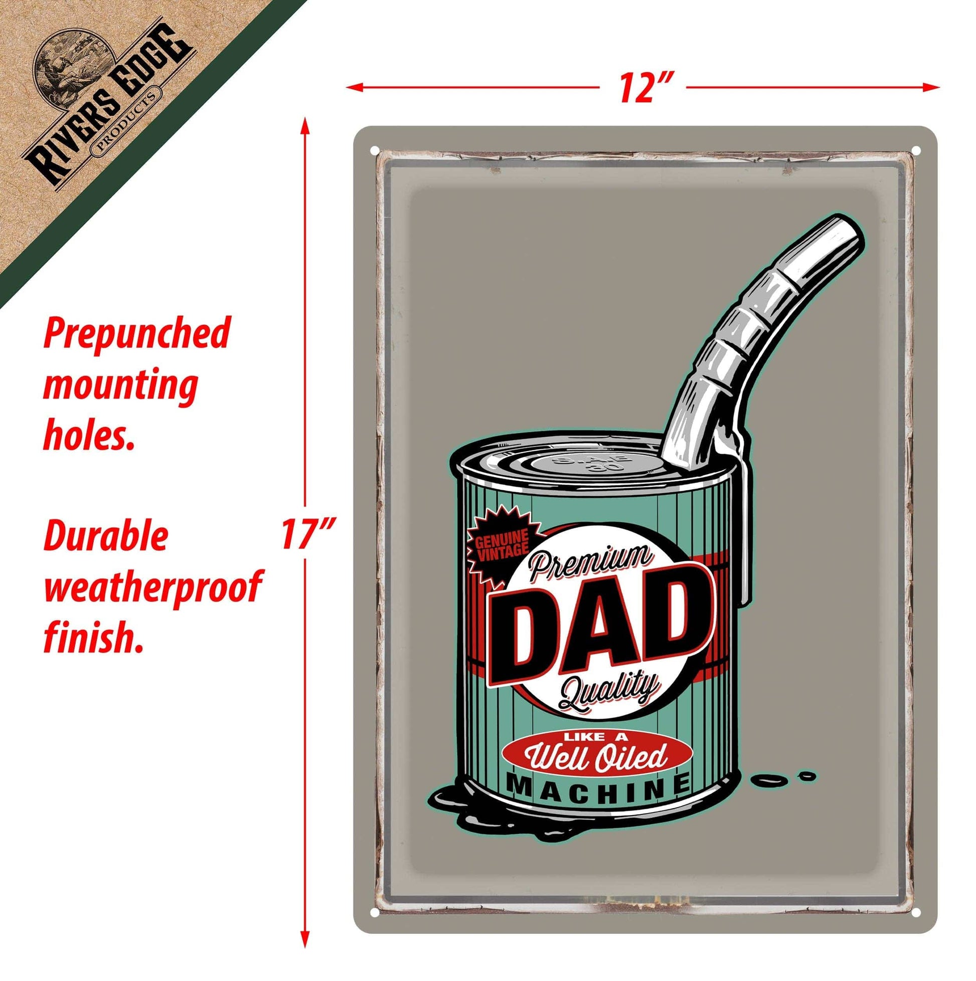 Rivers Edge Products Rivers Edge Products - Tin Sign 12in x 17in-Dad Well Oiled Machine