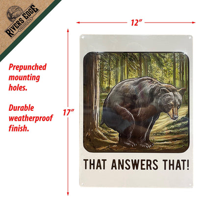 Rivers Edge Products Rivers Edge Products - Tin Sign 12in x 17in-That Answers That