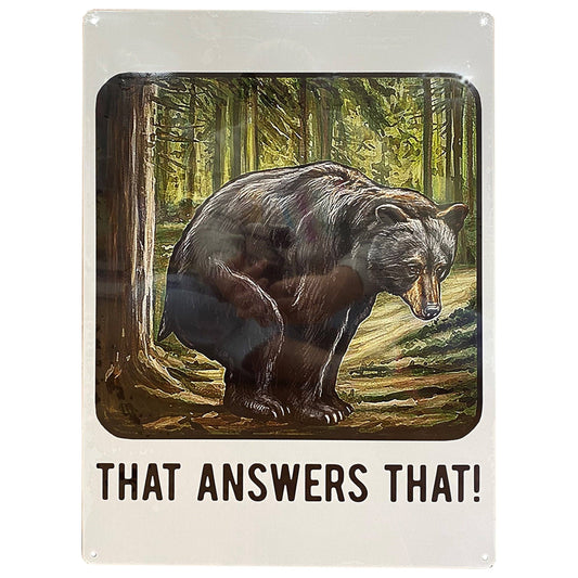 Rivers Edge Products Rivers Edge Products - Tin Sign 12in x 17in-That Answers That