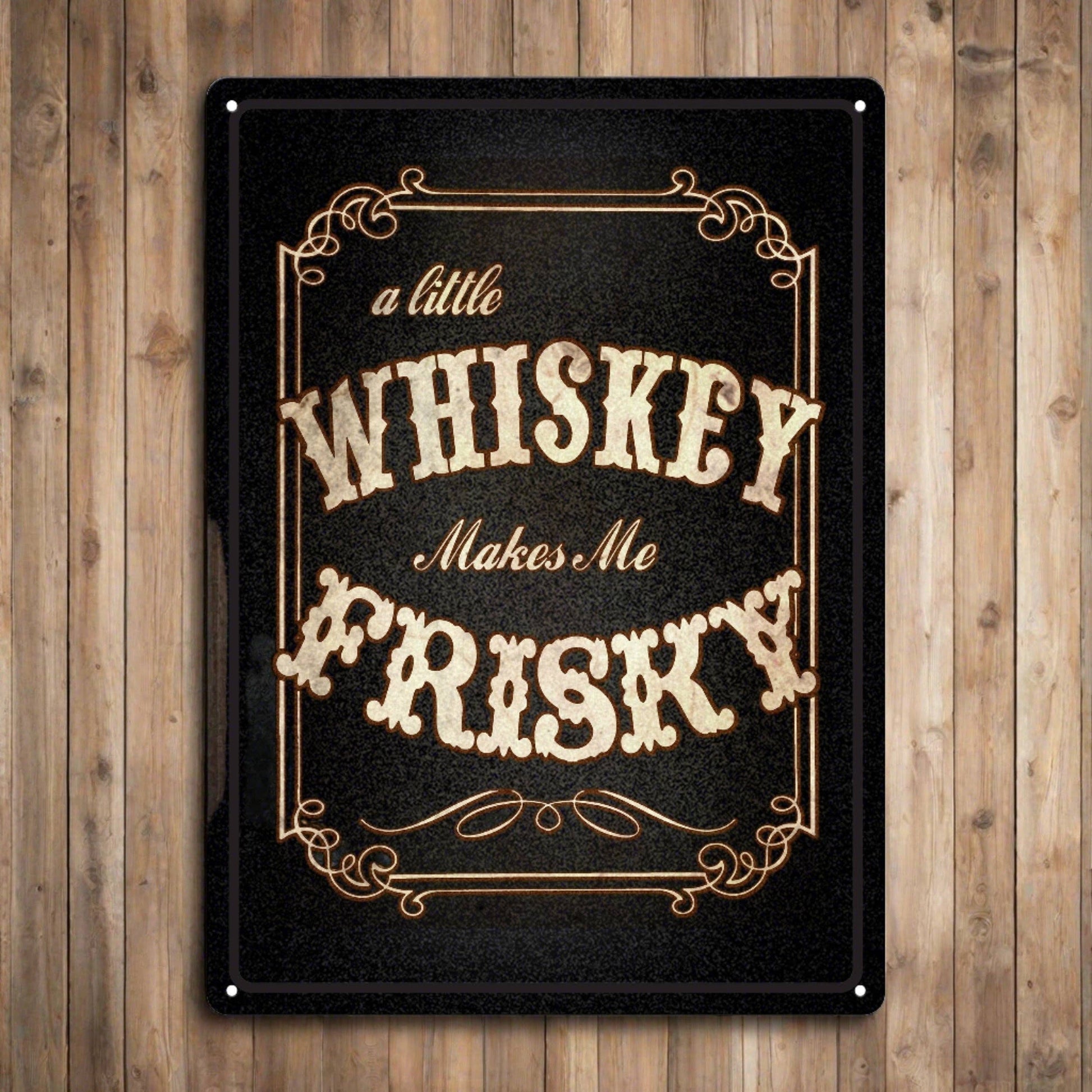 Rivers Edge Products Rivers Edge Products - Tin Sign 12in x 17in-Whiskey Makes Me Frisky
