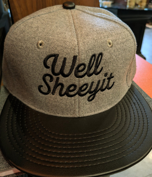 Well Sheeyit - Funny Snapback Hat