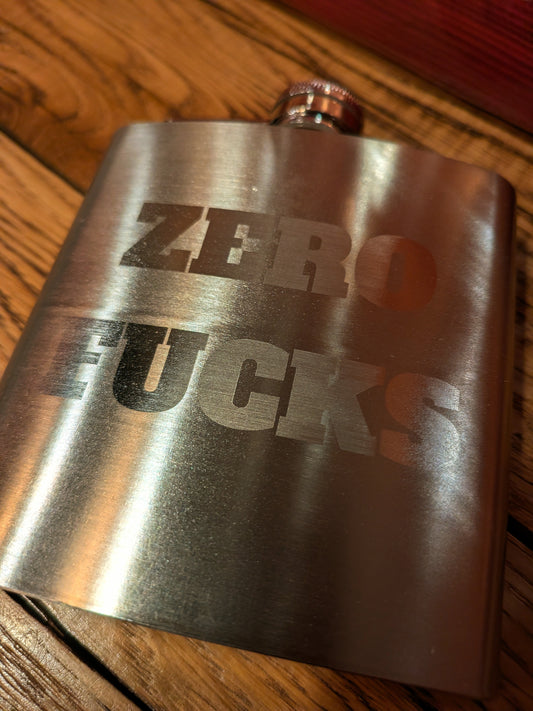 Zero Fucks - 6 oz Stainless Flask - Man Up