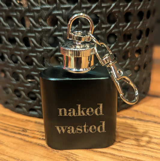 naked wasted - Mini Flask - Keychain 1oz